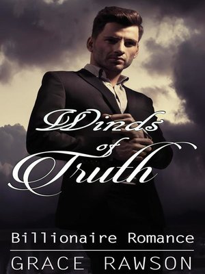 cover image of Winds of Truth --Billionaire Romance